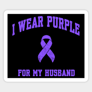 I Wear Purple for My Husband Magnet